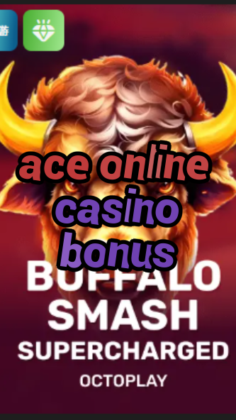 ace online casino bonus-w4cy2mdjlx2bf.com